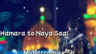 Hamara Naya Saal Muharram Se Shuru Hota Hai WhatsApp Status 2021 Happy New year Status 2021