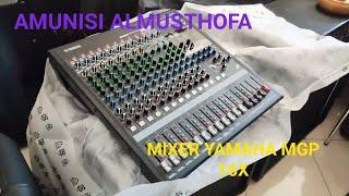 UNBOXING MIXER AUDIO YAMAHA MGP 16X UNTUK AL-MUSTHOFA