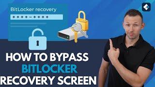 How to Bypass the BitLocker Recovery Screen in Windows 10/11 (2024 new)