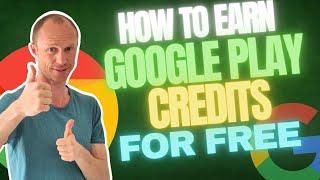 How to Earn Google Play Credits for Free (10 REALISTIC Ways)