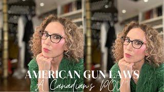 A Canadian’s POV on American Gun Laws