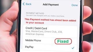 This payment method has already been added to your account | Fix 2024