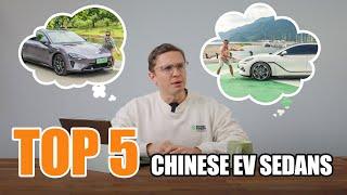 Top 5 Chinese EV Sedans Of 2024! (From Someone Who Drove Them!)