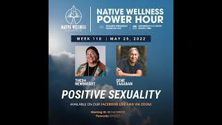 Positive Sexuality with Theda NewBreast, Gene Tagaban and Guests