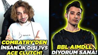 BBL AIMDLL DİYORUM SANA! | COMBATRY'DEN İNSANLIK DIŞI 1V5 ACE CLUTCH! | VALO İYİ ANLAR! #7