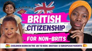 The Citizenship Status Of Kids Born In The UK to Non-british Parents: What You Need To Know!