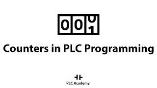 PLC Counters | PLC Programming | PLC Academy