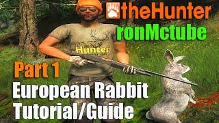 The Hunter 2015 - European Rabbit Tutorial/Guide Part 1