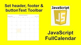 02 - How to use header, footer and buttonText toolbar in JavaScript FullCalendar with source code