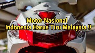Motor Nasional !! Indonesia harus Tiru Malaysia !!