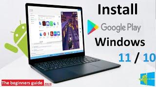 How to install Google Play Store on Windows 11 and 10 | Easy and simple