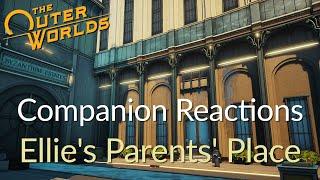 The Outer Worlds - Companion's Reactions - Ellie's Parents' Place