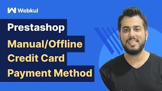Prestashop Manual/Offline Credit Card Payment - Workflow & Configuration
