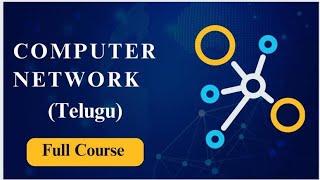 Computer Network in Telugu | Computer Network Full Course in Telugu | Computer Network