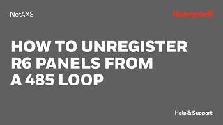 How to Unregister NetAXS R6 Panels from a 485 Loop - Honeywell Support