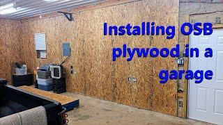 Installing OSB plywood in a garage