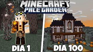 SOBREVIVI 100 DIAS NO NOVO BIOMA DO MINECRAFT (PALE GARDEN)