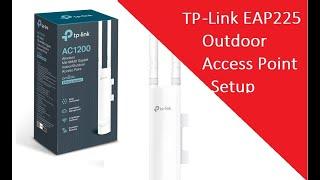 TP link EAP225 AC1200 Outdoor/Indoor AP Login and Setup