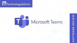 Microsoft Teams Review: Top Features, Pros and Cons, and Alternatives