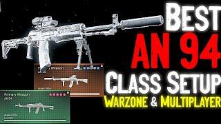 AN 94 BEST CLASS SETUP - MULTIPLAYER and WARZONE - Modern Warfare - Season 5 Loadout