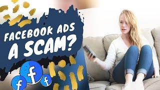 Are Facebook Ads a Waste of Money? Are Facebook Ads a Scam?