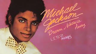 Michael Jackson - Dreams Nature Away • Mashup Mix