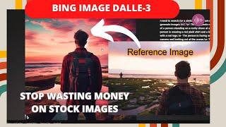 Use Bing Image Creator | Copyright-Free Images with reference | Stop Wasting Money on Stock Photos!