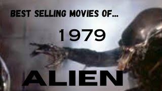 BEST SELLING MOVIES OF...1979...Alien.