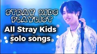 STRAY KIDS PLAYLIST | ALL SOLO SONGS • KPOP PLAYLIST | PLAYLIST FOR STUDYING 