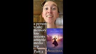 Anastasia - A Person With Memory Loss Reviews Amnesic Media Rep Part 2 #shorts