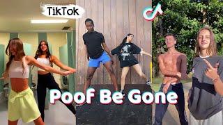 Poof Be Gone TikTok Dance Challenge Compilation