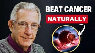 These 4 Lifestyle Changes Starve Cancer And Prevent Disease Dr. Thomas Seyfried