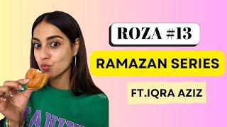 Ramazan Series with Iqra | Roza #13 | Shooting for Burns Road kay Romeo Juliet
