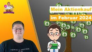 Mein Aktienkauf im Februar 2024