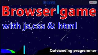 Browser game with JavaScript, css and  html only 2021 the Reacher R2021