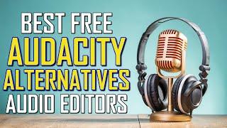 Top 5 Best Free Audacity Alternatives (Audio Editors)