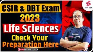 CSIR & DBT Exam 2023 | Life Sciences | Check Your Preparation Here | Ashish Sir