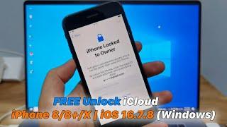 FREE Unlock/Bypass iCloud iPhone 8/8+/X | iOS 16.7.8 (Windows)