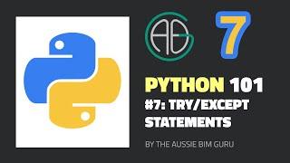Python 101 #7: Try/Except Statements