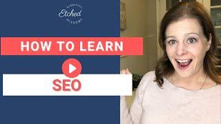 How to Learn SEO | SEO for beginners | Etched Marketing Academy