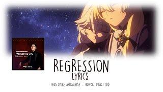 Honkai Impact 3rd [Thus Spoke Apocalypes] - Regression by Ayanga LYRICS