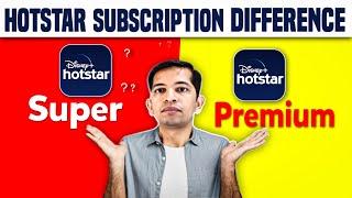 Hotstar Super and Premium Difference 2024