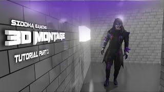 HOW TO EDIT 3D MONTAGE LIKE SIDDHA GAMING PART 1| SIDDHA GAMING 3D MONTAGE BLENDER TUTORIAL |