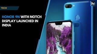 Honor 9N with notch display launched in India