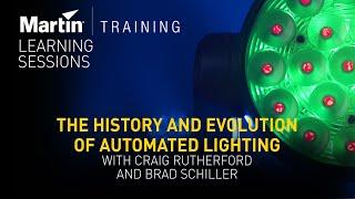 The History and Evolution of Automated Lighting with Craig Rutherford and Brad Schiller - Webinar