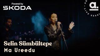 Selin Sümbültepe - Ma Ureedu (Galataport Port Sessions Powered By @SkodaTurkiye) @Akustikhane