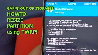 How to Resize System Partition using TWRP when Gapps Out of Storage!