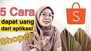 5 Cara dapat uang dari aplikasi shopee terbaru