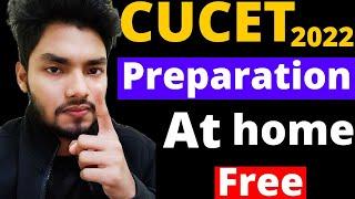 How to Start CUCET 2022 Preparation At Home | How to Crack CUCET 2022