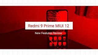 New Features Added To Redmi 9 prime after MIUI 12 UPDATE 